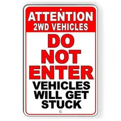 Do Not Enter Trucks And Vans 2Wd Vehicles Will Get Stuck Sign / Decal / Dn14