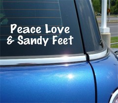 PEACE LOVE AND SANDY FEET DECAL STICKER BEACH HOUSE SAND FUNNY CAR TRUCK