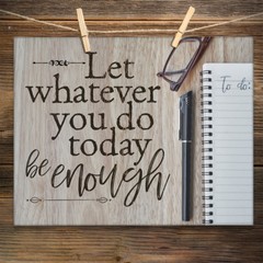 Let Whatever You Do Today Be Enough – 11×14 Unframed Typography Art Print – Grea