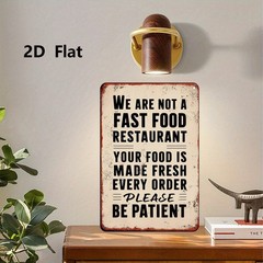 20.32×30.48 cm Metal Sign «We Are Not a Fast Food Restaurant»