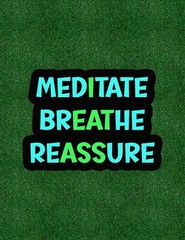 Meditate Breathe Reassure (I EAT ASS) waterproof vinyl sticker decal- many sizes