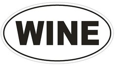 WINE Oval Bumper Sticker or Helmet Sticker D1844 Euro Oval