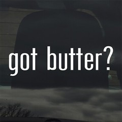 Got Butter? Custom Vinyl Sticker / Decal Cooking, Baking, Cake, Cookie, Dairy