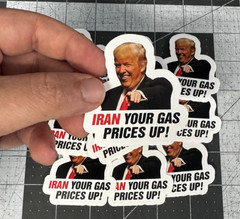 Trump “Iran Prices Up!” Sticker 10 Pk Funny Political Gas Meme Decal 2″