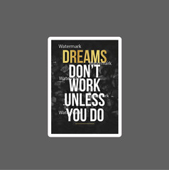 Dreams Sticker Work Quote Waterproof NEW – Buy Any 4 For $1.75 EACH Storewide!
