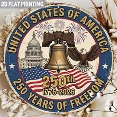 Freedom Badge Vintage American 250th Anniversary Aluminum Sign 8 Round