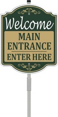 Welcome Main Entrance Enter Here Sign 12″ x 10″ With 35″ Long Metal Stakes Alumi