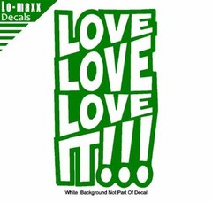 Love love love It Original Graphic Art Design High Quality Die Cut Vinyl Decal