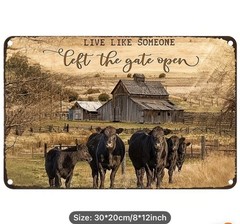 Farmhouse Metal 8×12 Inch Family Quotes «Live Like Someone Left The Gate Open”