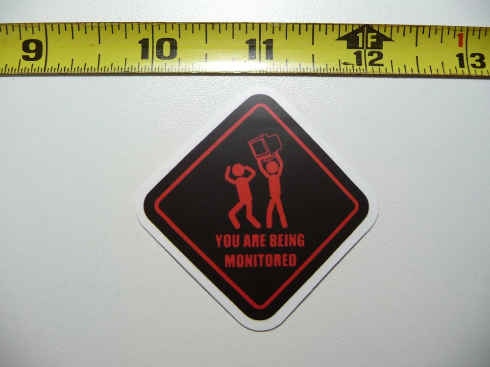 CAUTION DANGER FUNNY YOU ARE BEING MONITORED SMALL STICKER DECAL FUN SIGNS