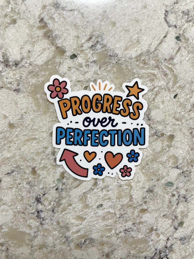 Progress Over Perfection Sticker l Gloss or Holographic l Waterproof Decal