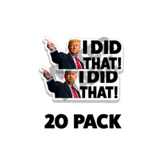 I DID THAT DJT Stickers Decal Gas Pump Station Trump Sticker 4 Inch Wide 10PK