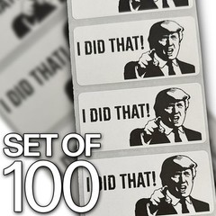 Donald Trump – I Did That Stickers Set Of 100 – Free Shipping!