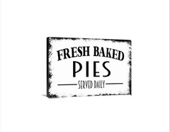 Fresh Baked Pies Served Daily Sign | Rustic Kitchen, or Café Wall Décor