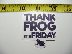 THANK FROG IT’S FRIDAY AMPHIBIAN SMALL STICKER DECAL FUNNY FOR LAPTOP CASE
