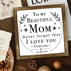 I Love You Mom Forever Always Wooden Plaque Mother’s Day Farmhouse Decoration