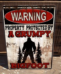 Warning Property Protected By A Grumpy Bigfoot 9″x12″ Metal Door Cryptid Sign