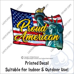 Proud American Decal Sticker USA Flag Statue of Liberty Freedom Patriotic Rights