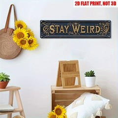 Stay Weird Street Sign Retro Funny Wall Decor Metal Tin Signs Horror Dorm Plaque