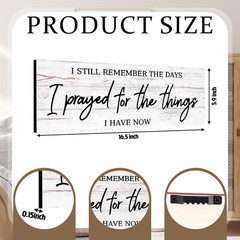 I Still Remember the Days I Prayed for What I Have Now Rustic Wood Wall Sign Han