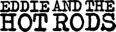 Eddie and the Hot Rods VINYL DECAL Barrie Masters Pub Rock Bumper Sticker