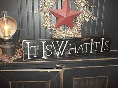 Wood Sign IT IS WHAT IT IS Aged Rustic/Prim «Handmade» Country Decor Wall Sign