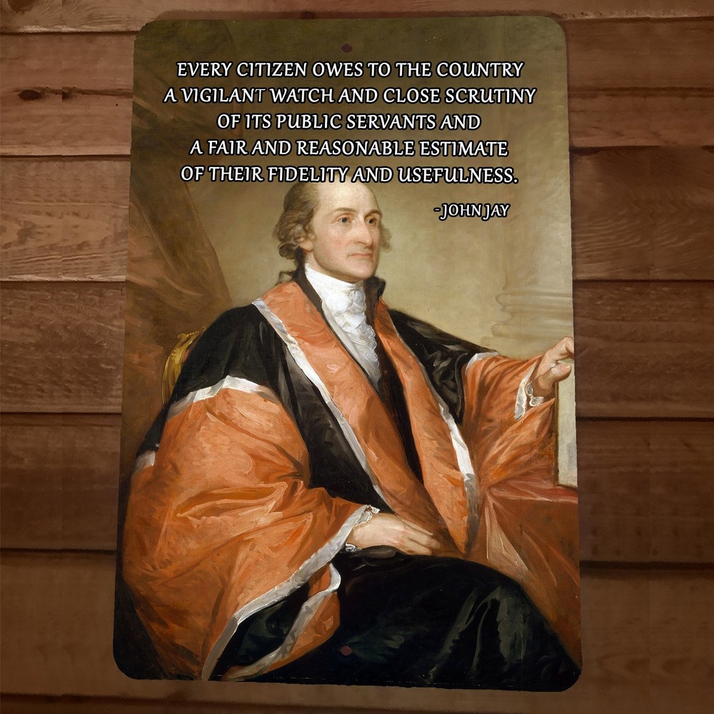 John Jay Founding Father Public Servant Quote 8×12 Metal Wall Sign We The People