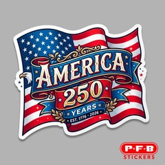 Patriotic sticker 4” vinyl decal American Flag 250 1776 2026