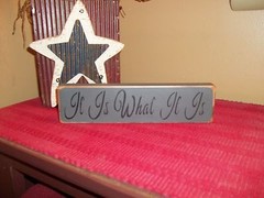 Wood Prim Sign IT IS WHAT IT IS Rustic «Handmade» Self Sitter Block Sign Decor